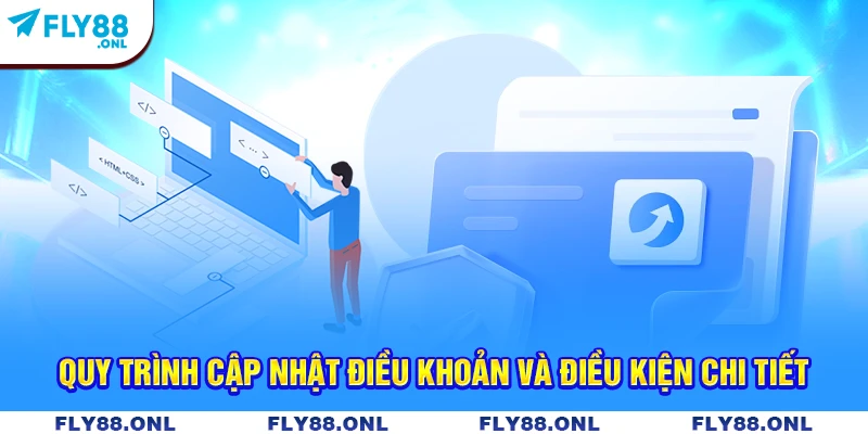 Quy trình cập nhật điều khoản và điều kiện chi tiết