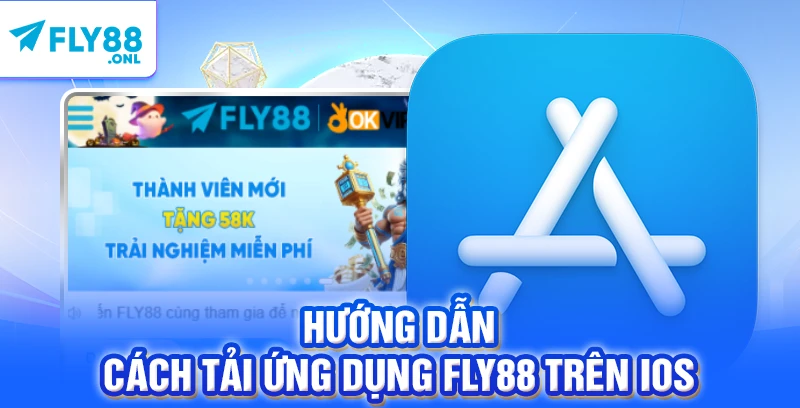 Hướng dẫn cách tải ứng dụng FLY88 trên iOS