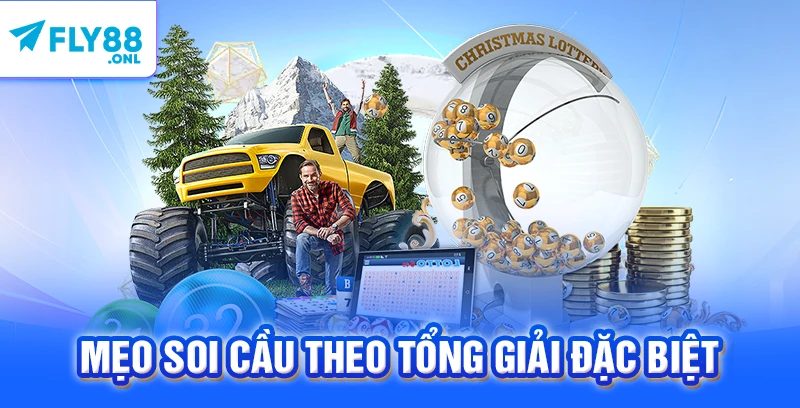 Mẹo soi cầu theo tổng giải đặc biệt 