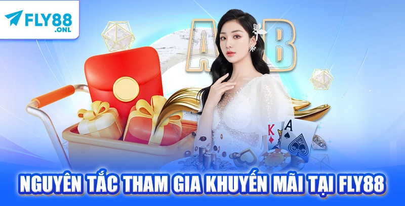 Nguyên tắc tham gia khuyến mãi tại FLY88 