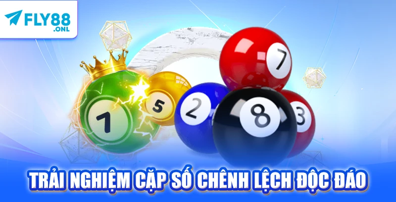 Trải nghiệm cặp số chênh lệch độc đáo 